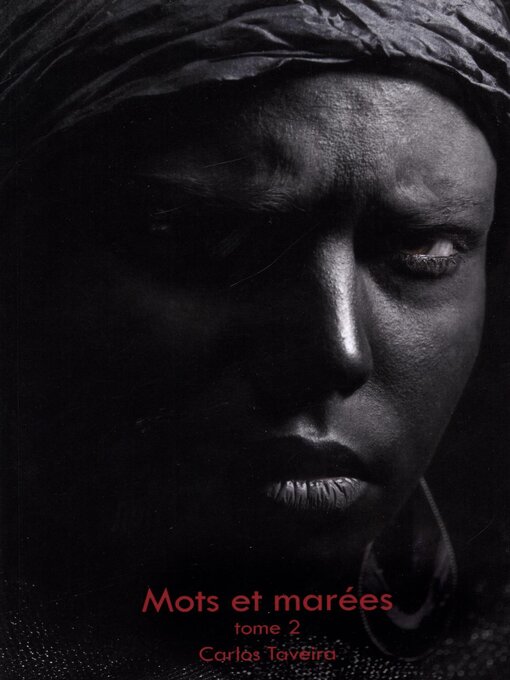 Title details for Mots et marées, Tome 2 by Carlos Taveira - Available